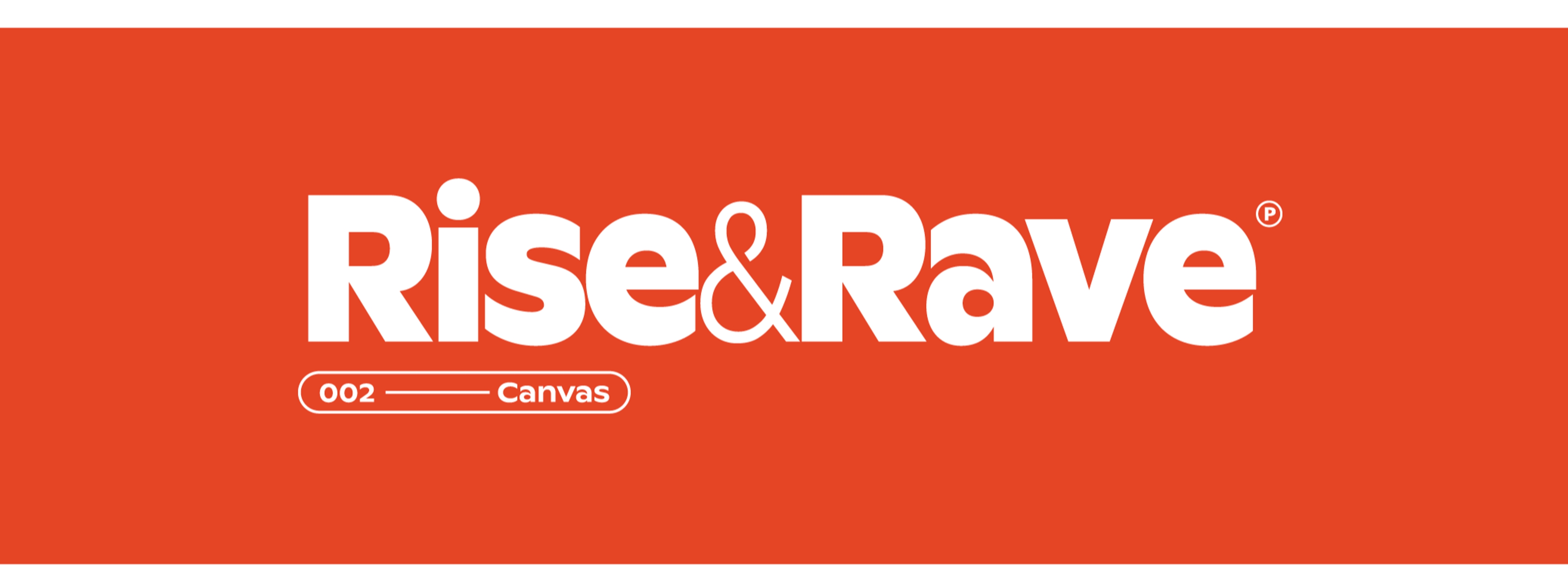 Rise&Rave 002: Caffeinated Canvas | Rise&Rave